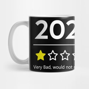 2020 Very Bad, Would Not Recommend Funny Gifts For Men Women T-Shirt Mug